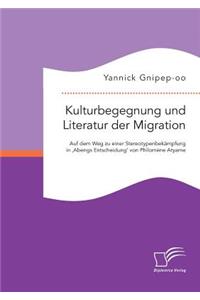 Kulturbegegnung und Literatur der Migration