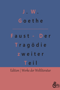 Faust - Der Tragödie zweiter Teil