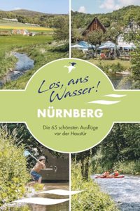 Los, ans Wasser! Nurnberg
