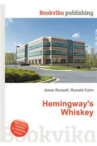 Hemingway's Whiskey