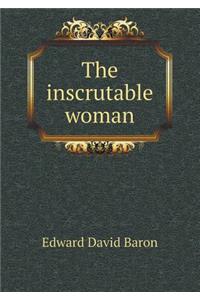 The Inscrutable Woman