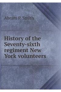 History of the Seventy-Sixth Regiment New York Volunteers
