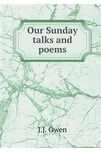 Our Sunday Talks and Poems