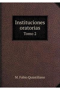 Instituciones Oratorias Tomo 2