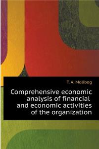 Comprehensive Economic Analysis of Financial and Economic Activities of the Organization