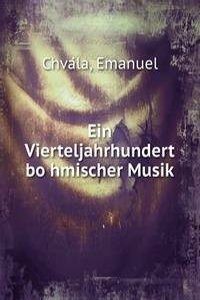 Ein Vierteljahrhundert bohmischer Musik