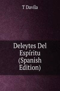 Deleytes Del Espiritu (Spanish Edition)