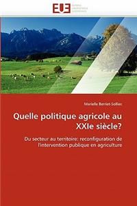 Quelle Politique Agricole Au Xxie Siècle?