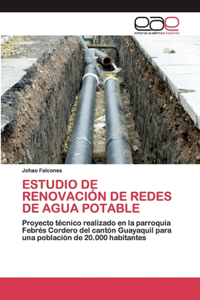 Estudio de Renovación de Redes de Agua Potable