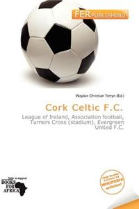 Cork Celtic F.C.
