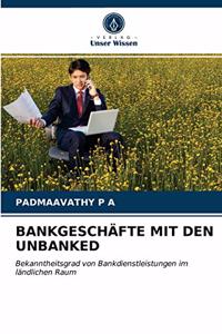 Bankgeschäfte Mit Den Unbanked