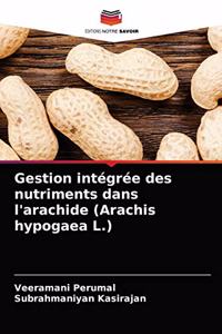 Gestion intégrée des nutriments dans l'arachide (Arachis hypogaea L.)