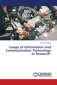 'usage of Information and Communication Technology In Research'