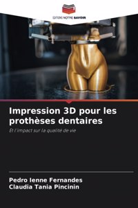 Impression 3D pour les prothèses dentaires