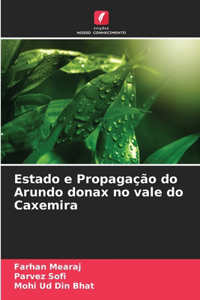 Estado e Propagação do Arundo donax no vale do Caxemira