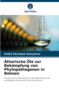 Ätherische Öle zur Bekämpfung von Phytopathogenen in Bohnen