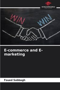 E-commerce and E-marketing