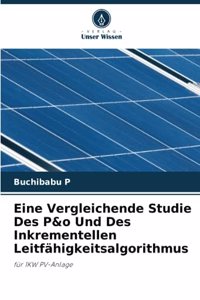 Eine Vergleichende Studie Des P&o Und Des Inkrementellen Leitfähigkeitsalgorithmus