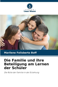 Familie und ihre Beteiligung am Lernen der Schüler
