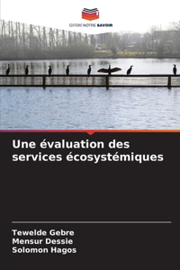 Une évaluation des services écosystémiques