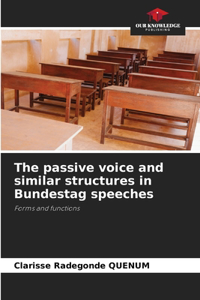 The passive voice and similar structures in Bundestag speeches
