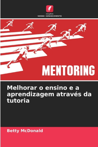 Melhorar o ensino e a aprendizagem através da tutoria