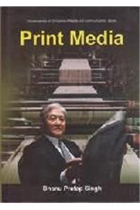 Encyclopaedia On Dynamics Of Media And Communication : Print Media