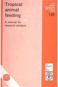 Tropical Animal Feeding: A Manual for Reserach Workers
