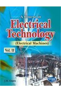 A Course In Electrical Technology (Elec. Mac. )-Ii