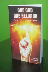 One God One Religion (Part IV)
