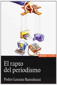 El rapto del periodismo