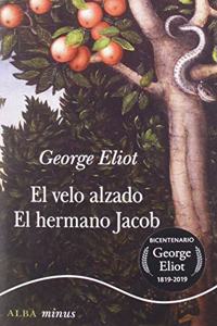 El velo alzado / El hermano Jacob