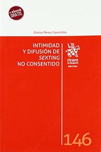 Intimidad y difusion de sexting no consentido