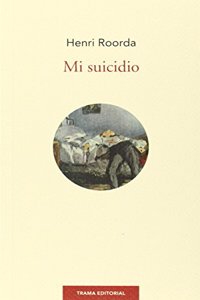 Mi suicidio (Largo Recorrido) (Spanish Edition)