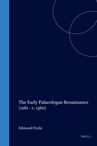 Early Palaeologan Renaissance (1261 - C. 1360)