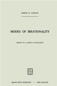 Modes of Irrationality