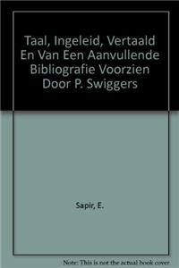 Taal. Ingeleid, Vertaald En Van Een Aanvullende Bibliografie Voorzien Door P. Swiggers
