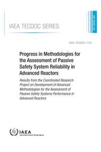 Progress in Methodologies for the Assessment of Passive Safety System Reliability in Advanced Reactors