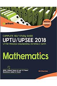 Complete Self Study Guide UPTU UP SEE 2018 Mathematics