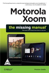 Motorola Xoom The missing Manual