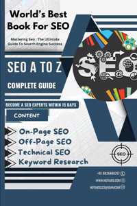 Mastering Seo : The Ultimate Guide To Search Engine Success