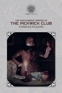 The Posthumous Papers of the Pickwick Club