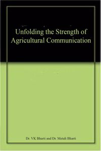 Unfolding the Strength of Agricultural Communication