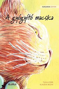 A gyogyito macska: Hungarian Edition of The Healer Cat