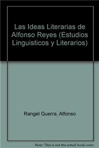 Las Ideas Literarias de Alfonso Reyes