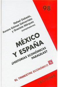 Mexico y Espana Historias Economicas Paralelas?