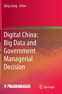 Digital China: Big Data and Government Managerial Decision