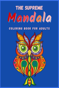 THE SUPREME MANDALA Coloring Book for Adults