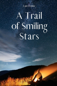 A Trail of Smiling Stars