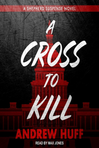 Cross to Kill Lib/E